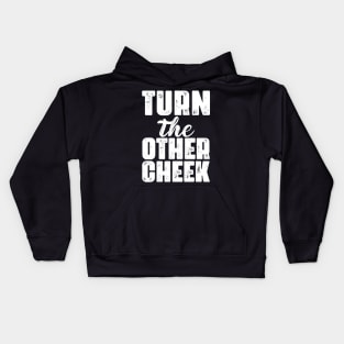 Turn The Other Cheek Kids Hoodie